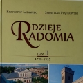 Dzieje Radomia. Tom II K. Latawiec, S. Piątkowski 